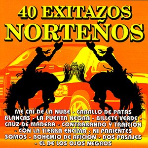 40 Exitazos Norteños