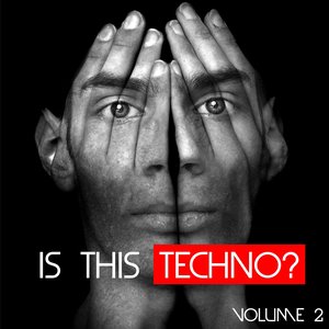 Is This Techno? (Vol. 2)