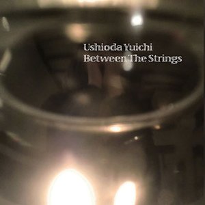 Between the Strings