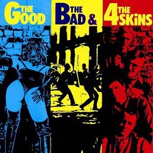 The Good The Bad & The 4 Skins