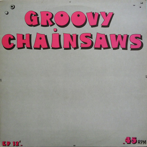 Groovy Chainsaws photo provided by Last.fm