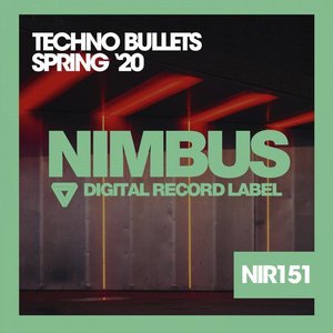 Techno Bullets Spring '20