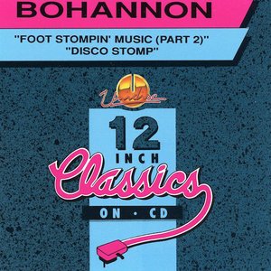 12 Inch Classics (Foot Stompin Music (Part 2) & Disco Stomp)