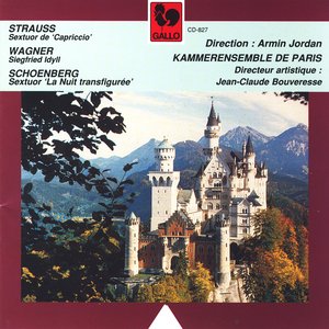 Strauss: Sextuor, Wagner: Siegfried Idyll, Schoenberg: Verklärte Nacht", Kammerensemble de Paris dir. Armin Jordan