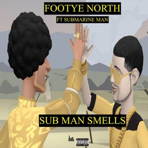 Sub Man Smells (feat. Submarine Man) - Single