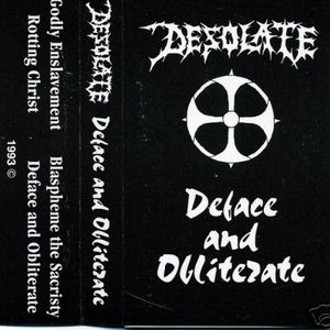 Deface and Obliterate