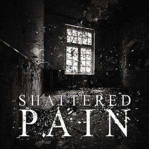 Shattered Pain