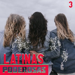 Latinas Poderosas Vol. 3