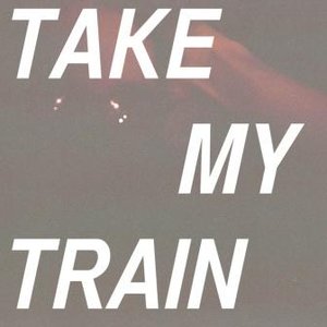 Take My Train