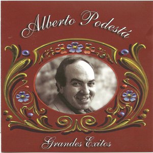 Alberto Podesta - Grandes Exitos