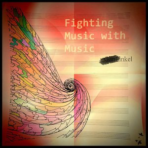 Fighting Music With Music