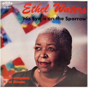 His Eye Is on the Sparrow