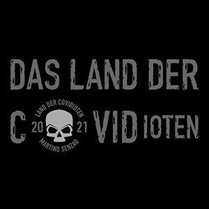 Das Land der Covidioten