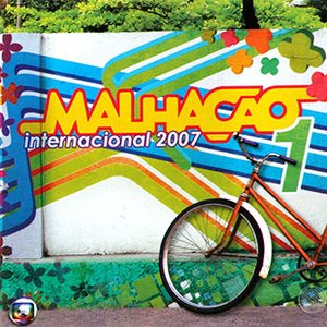 Image for 'Malhação 2007 Internacional [Disc 1]'