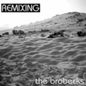 Remixing The Brobecks