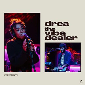 drea the vibe dealer on Audiotree Live