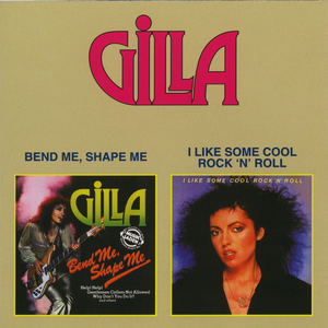 Gilla - Bend Me, Shape Me Lyrics - Zortam Music