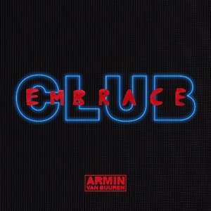 Club Embrace (Mixed by Armin van Buuren)