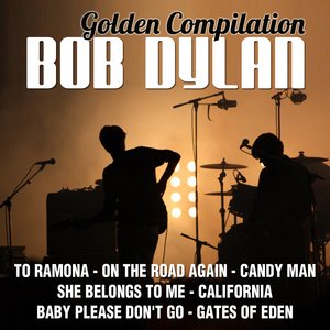 Golden Compilation Bob Dylan