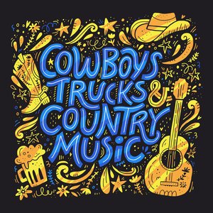 Cowboy Trucks & Country Music