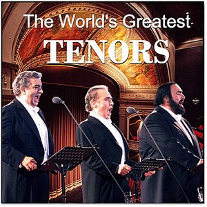 The World's Greatest Tenors Vol. 1