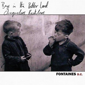 Chequeless Reckless / Boys in the Better Land (Darklands Version) - Single