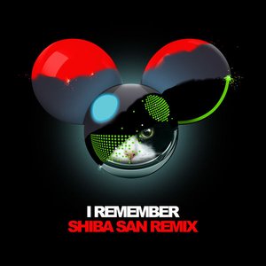 I Remember (Shiba San Remix)