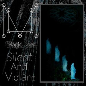 Silent and Violent