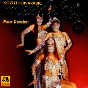 Mezdeke 8 - Sözlü Pop Arabic / Misir Danslari