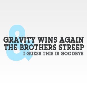 I Guess This Is Goodbye feat. The Brothers Streep