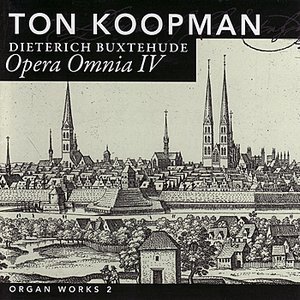 Immagine per 'Opera Omnia IV - Buxtehude: Organ Works II'