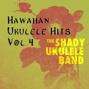 Hawaiian Ukukele Hits, Vol. 4