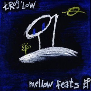 Mellow Feats