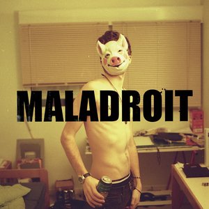 Maladroit