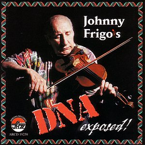 Johnny Frigo's DNA Exposed!!