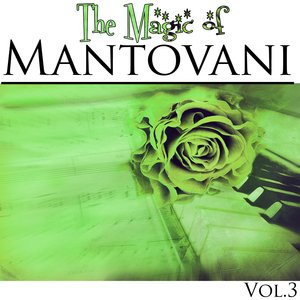 The Magic of Mantovani Vol.3