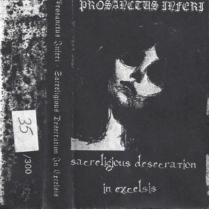 Sacreligious Desecration In Excelsis