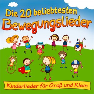 Die 20 beliebtesten Bewegungslieder - Kinderlieder für Groß und Klein