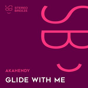 Glide With Me