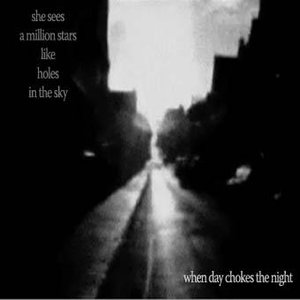 She Sees A Million Stars Like Holes In The Sky