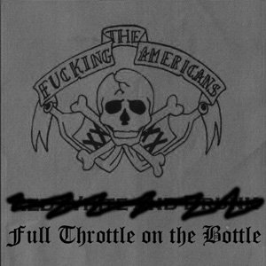 Full Throttle On The Bottle