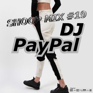 Shoop Mix #19 by DJ Paypal