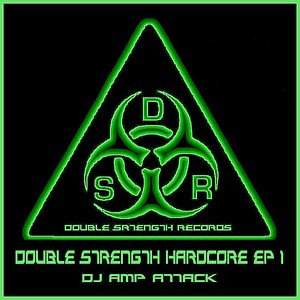 Double Strength Hardcore - EP 1