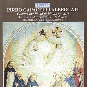 Albergati: Corona Dei Pregi Di Maria op. XIII