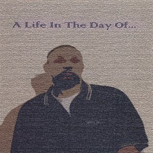 A Life In The Day Of