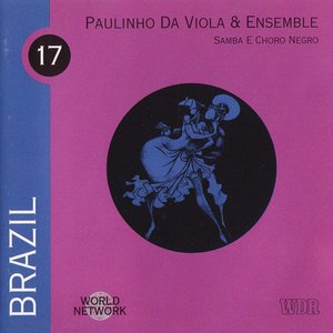 Paulinho da Viola & Ensemble: Samba e Choro Negro