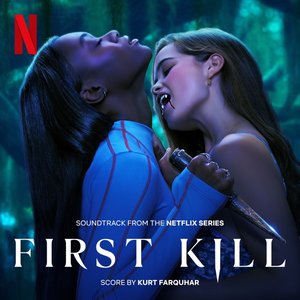 Image for 'First Kill (Soundtrack From The Netflix Series)'