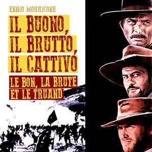 Il buono, il brutto, il cattivo (Le bon, la Brute et le Truand)