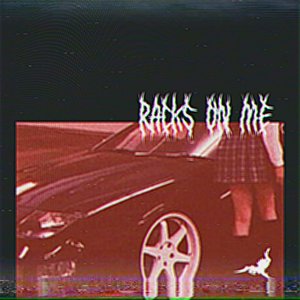 racks on me