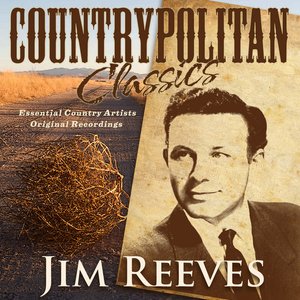 Countrypolitan Classics - Jim Reeves